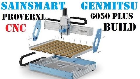 BEST NEW CNC Router SainSMART Genmitsu PROVerXL 6050 Plus Mechanical Kit Build