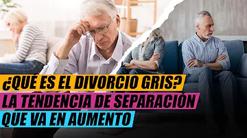 ¿Qué edad tiene el divorcio gris?