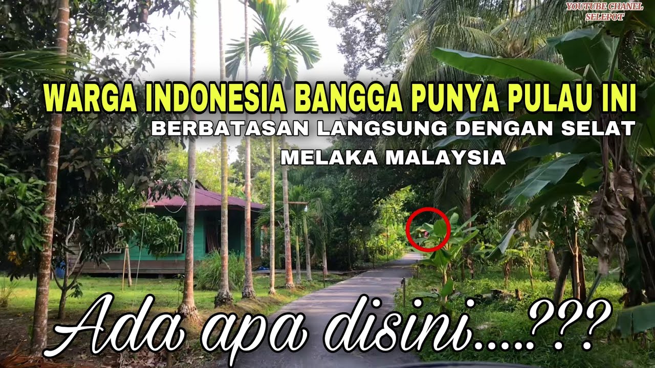 SUASANA KAMPUNG MELAYU RIAU SELAT PANJANG KEPULAUAN MERANTI