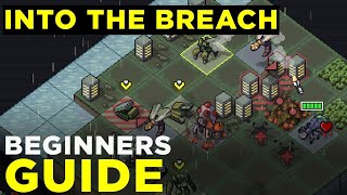 Into the Breach Beginner's Guide