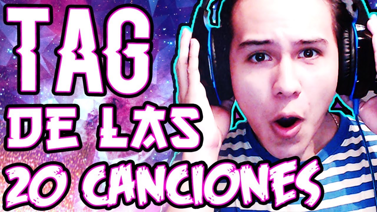 TAG DE LAS 20 CANCIONES!