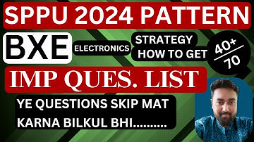 BXE | BASIC ELECTRONICS | PREPARATION STRATEGY | SPPU 2024 PATTERN
