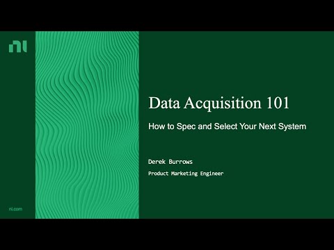 NI - Data Acquisition 101 Webinar