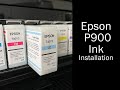 Epson SureColor P900 - Ink Installation How-To