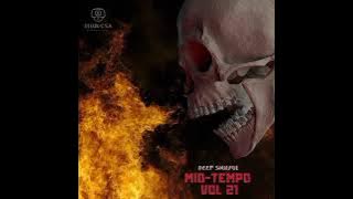 Deep Soulful Mid-Tempo Vol 21 mixed by Dj Luk-C S.A (Dj Luk-C S.A's Birthday Mix)