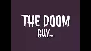 THE DOOM GUY IS A GOOD BOY (A Ditty.It Meme Song)