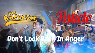 Download Lagu Om Bapersop X Rslide - dont look back in anger ( COVER ) MP3