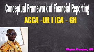 Conceptual Framework of Financial Reporting l ACCA l ACCOUNTING