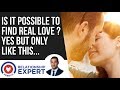 Is It Possible To Find Love | 2 Tips To Try Now!