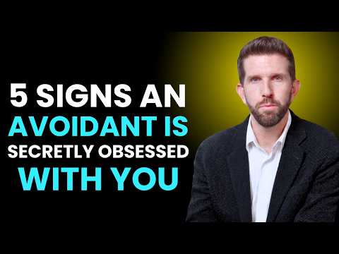 5 Signs an Avoidant Is Secretly Obsessed With You But Won’t Admit It