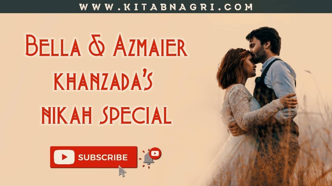 Bella And Azmaier Nikah Special Chapter 5 Hina Asad Novels Kitab 