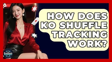 How Does KO Shuffle Tracking Work? - The Blackjack Blueprint