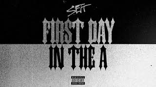 Смотреть клип Sett - First Day In The A [Official Audio]