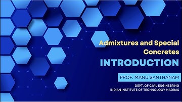 Admixtures and Special Concretes _ Introduction