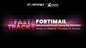 FortiMail Advanced Email - Fortinet Fast Track