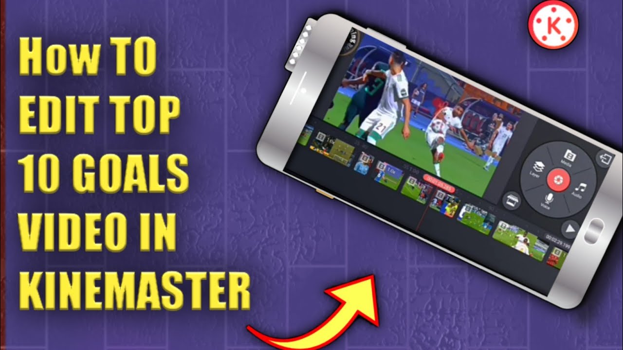 How to Make Top 10 Goals Video In Kinemaster 🔥