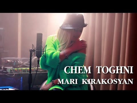 Mari Kirakosyan - Chem Toghni