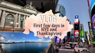 Vlog #4 First few days in NYC and Thanksgiving