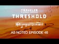 Threshold - Traveler Journey Symphony | As Noted