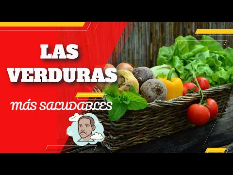 Video: Las Verduras Más Saludables