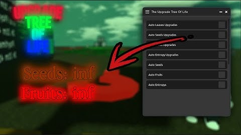 Upgrade Tree Of Life *OP* Script/Hack [Auto Leaves, Auto Upgrades + MORE!]