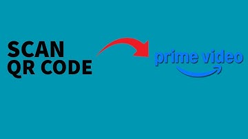 How to Scan Amazon Prime Video QR Code?