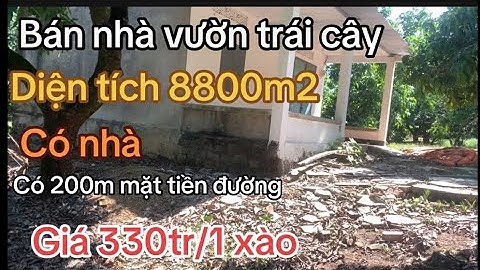 gia đình lâm cảnh nợ nần chồng chất cần bán gấp lô đất vườn trái cây có nhà điện nước đầy đủ giá rẻ