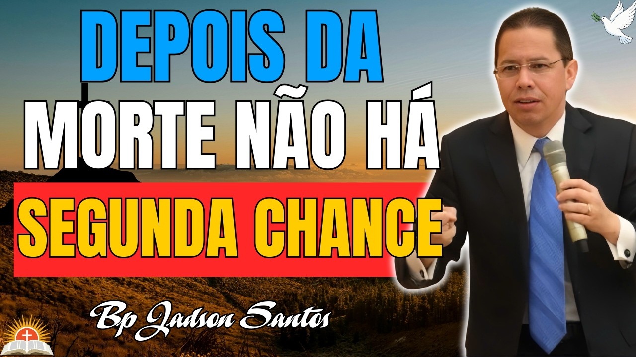 Resolva o Maior Problema da Sua Vida Antes Que Seja Tarde – Bp Jadson Santos