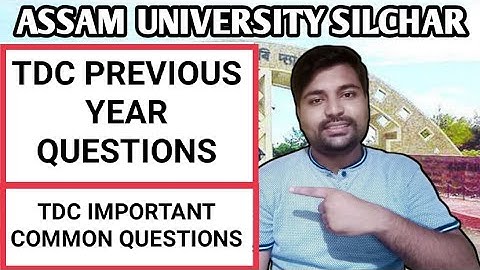 TDC common questions paper updates | Previous year questions | Assam University | Pranoy Roy