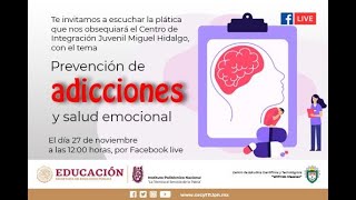 Plática CIJ: Prevención adicciones y salud emocional / #NoTePasesPorqueSíPasa