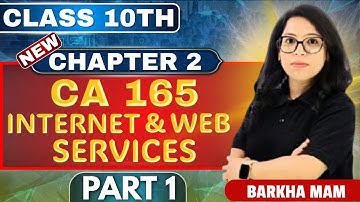 🌐Internet & Web Services | Class 10 Computer Applications Chapter 2: Part 1 | Barkha Mam 💻📱#cbse #yt