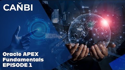 Episode 1 – APEX Basics, Application Creation Process, and Deployment.