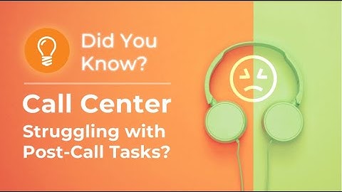 Boost Call Center Efficiency with Post-Call Wrap-Up | PortaOne Explainers | Ep.1 | Did You Know?