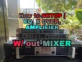 How to SETUP [ EQ , CROSSOVER, AMPLIFIER]  | Without MIXER !