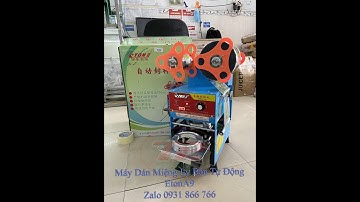 MÁY DẬP ÉP MIỆNG LY TRÀ SỮA,SINH TỐ,NƯỚC GIẢI KHÁT ETON A9 LH 0931866766