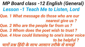 Lesson 1 teach me to listen lord question answer class 12 general English MP Board