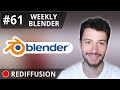 🔴 [REDIFFUSION] WEEKLY BLENDER n°61 | Blender 3.1