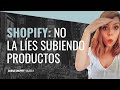 Haz esto si vas a SUBIR PRODUCTOS a SHOPIFY + TEMAS en ESPAÑOL | CURSO GRATIS SHOPIFY: Lección 8