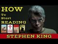 How To Start Reading Stephen King