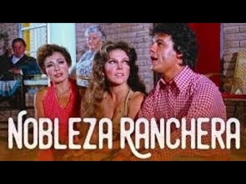 NOBLEZA RANCHERA - Juan Gabriel - Pelicula Mexicana - 1977