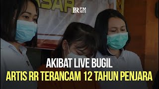 Gegara Live Bugil Di Medsos Rr Si Kuda Poni Terancam Penjara 12 Tahun