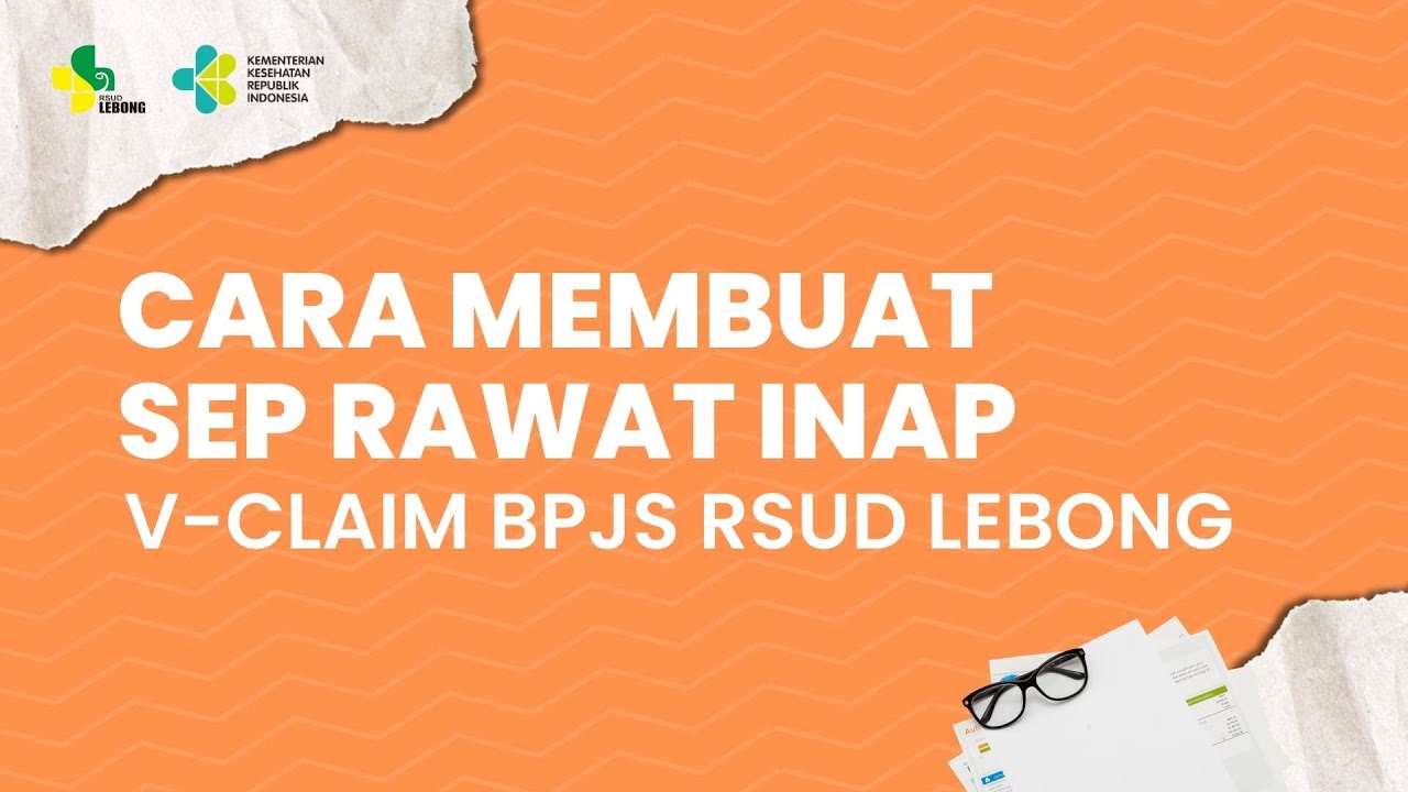Cara Membuat SEP Rawat Inap V-CLAIM BPJS RSUD Lebong - YouTube