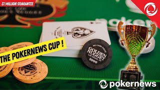 $1MILLION GTD POKERNEWS CUP IS BACK AT THE GOLDEN NUGGET! | 2022