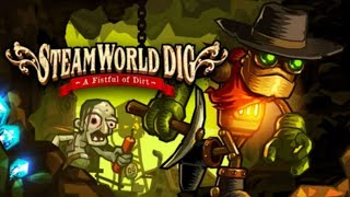 Steamworld Dig #2 | Стрим