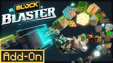Block Blaster Add-On [Minecraft Marketplace]