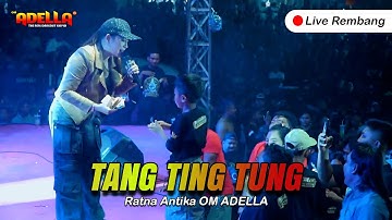 TANG TING TUNG - RATNA ANTIKA || OM ADELLA LIVE SALE REMBANG [CUMI-CUMI AUDIO]