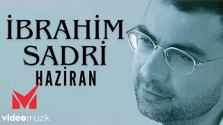 İbrahim Sadri - Haziran | \