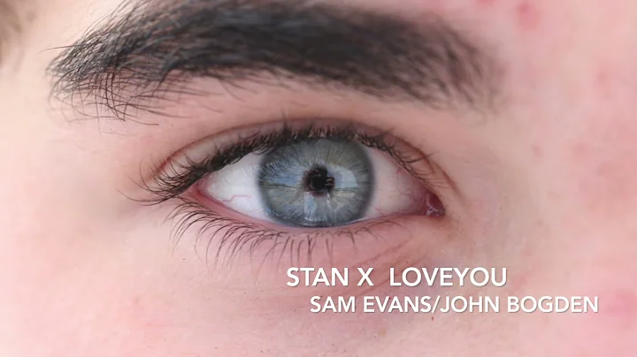 Stan x Loveyou - Sam Evans/John Bogden