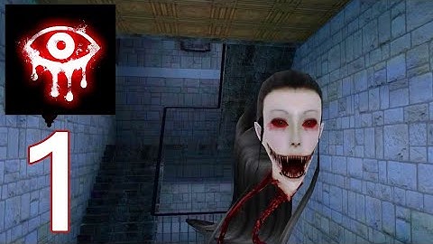 Eyes Horror scary  / gameplay Walkthrough Part 1 - CHAPTER 1 Karsue Haunts The Mansion (IOS,ANDROID)