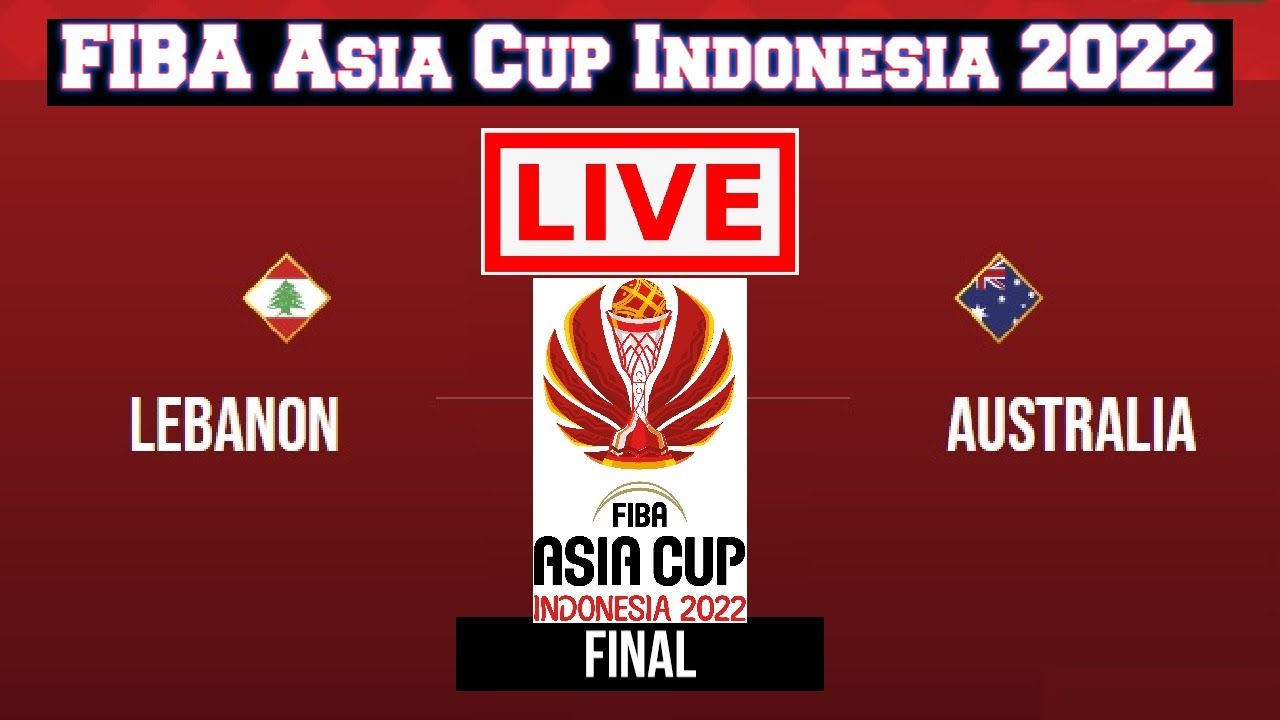 Live Lebanon Vs Australia FIBA Asia Cup Indonesia 2022 Live Scoreboard Play by Play